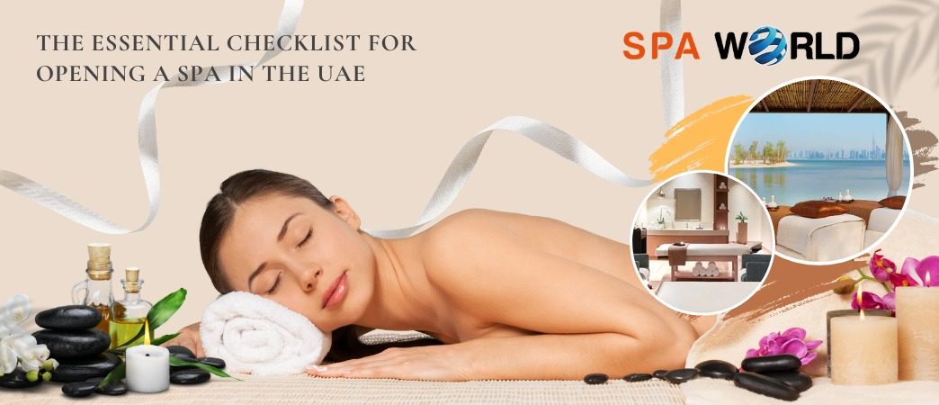 Checklist for Opening a Spa in UAE