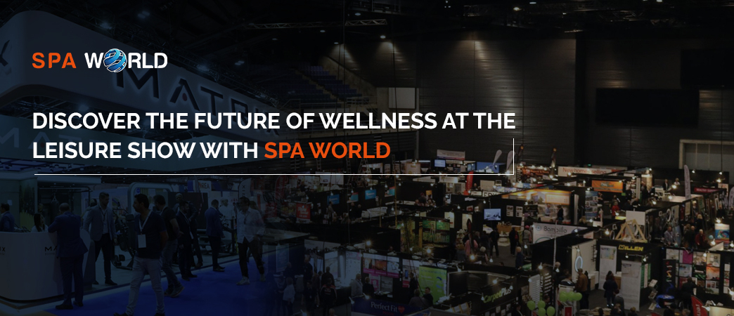 Leisure Show 2024 with Spa World